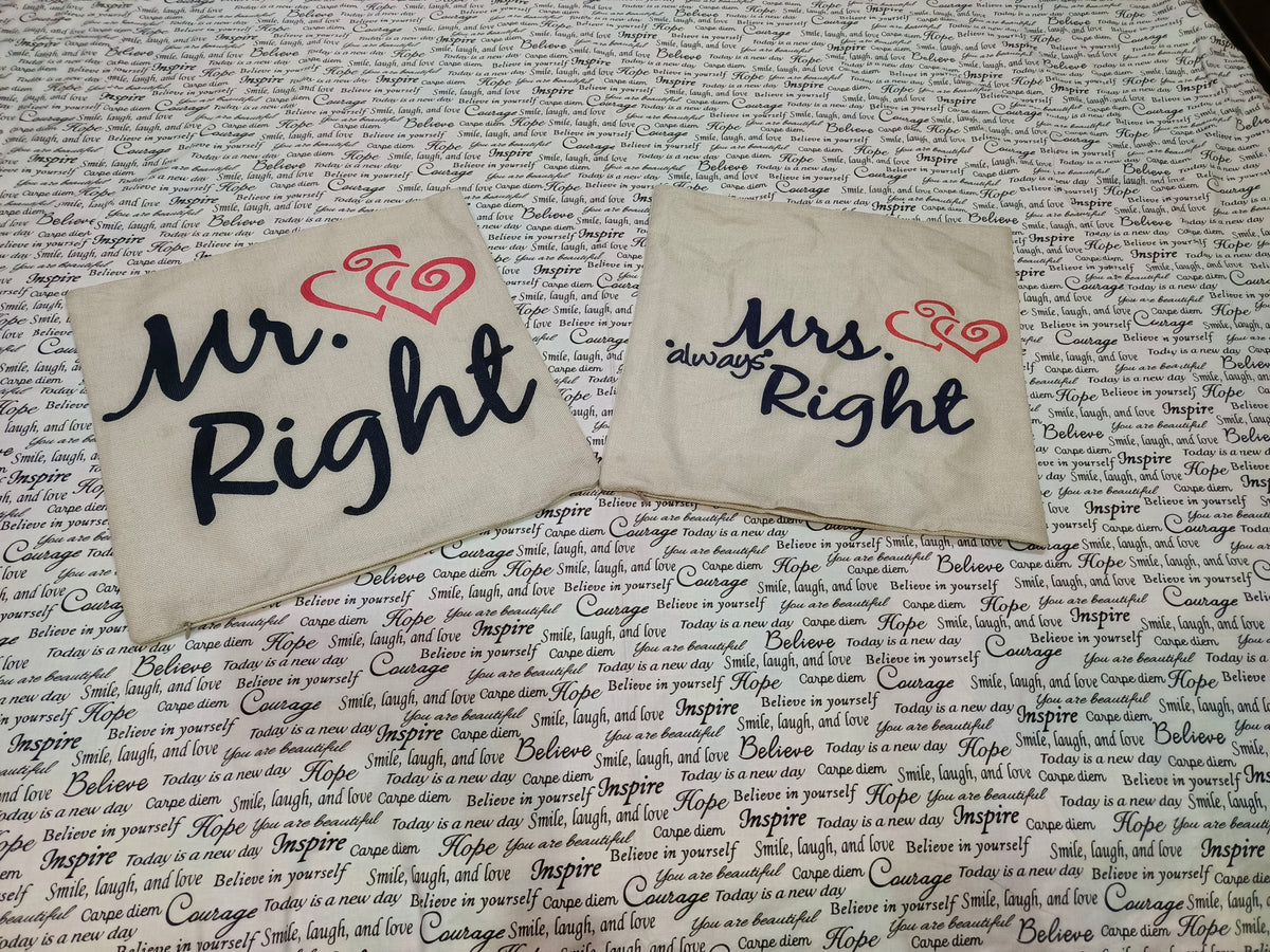 Mr Right 💖 & Mrs Always Right 💖 Cushions & Cushions Covers